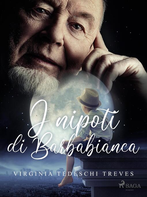 Title details for I nipoti di Barbabianca by Virginia Tedeschi Treves - Available